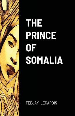 The  Prince  Of  Somalia