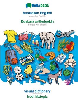 BABADADA black-and-white, Australian English - Euskara artikuluekin, visual dictionary - irudi hiztegia