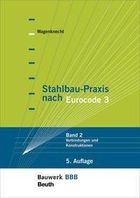 Stahlbau-Praxis nach Eurocode 3