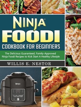 Ninja Foodi Cookbook For Beginners