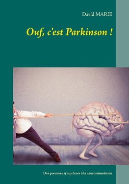 Ouf, c'est Parkinson !