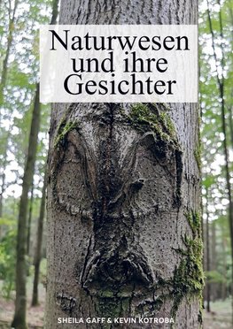 Naturwesen und ihre Gesichter