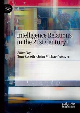 Intelligence Relations in the 21st Century