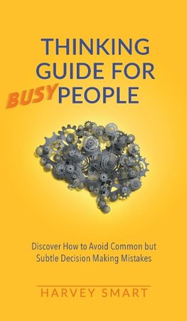 Thinking Guide for Busy People