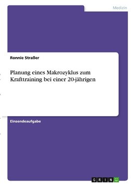 Planung eines Makrozyklus zum Krafttraining bei einer 20-jährigen