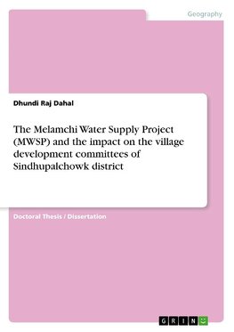 The Melamchi Water Supply Project (MWSP) and the impact on the village development committees of Sindhupalchowk district