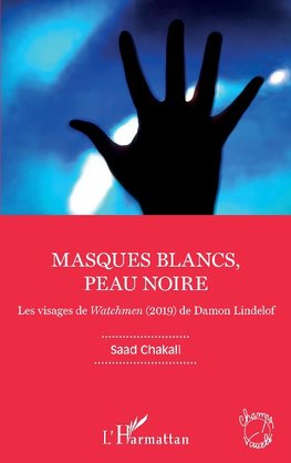 Masques blancs, peau noire