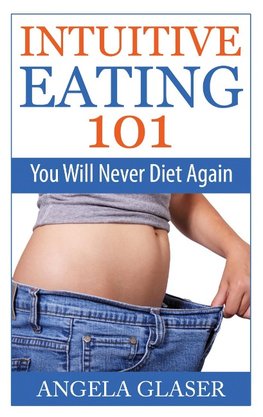 Intuitive  Eating 101