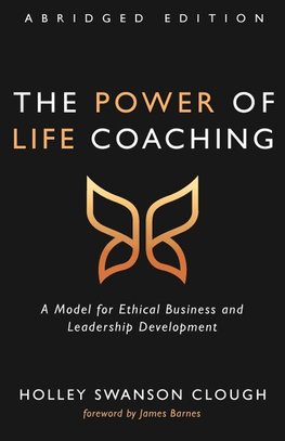 The Power of Life Coaching, Abridged Edition