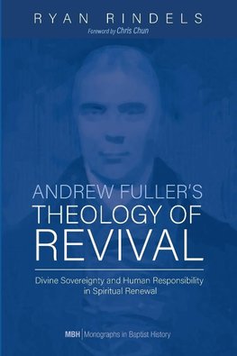 Andrew Fuller's Theology of Revival