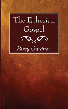 The Ephesian Gospel