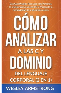 Cómo Analizar a las Personas y Dominio del Lenguaje Corporal 2 en 1