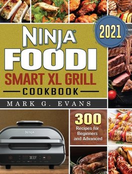 Ninja Foodi Smart XL Grill Cookbook 2021