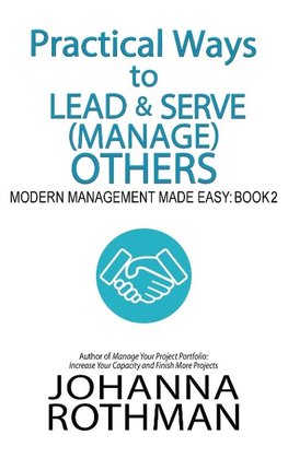 Practical Ways to Lead & Serve (Manage) Others