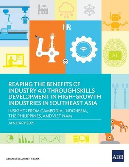 Reaping the Benefits of Industry 4.0 through Skills Development in High-Growth Industries in Southeast Asia