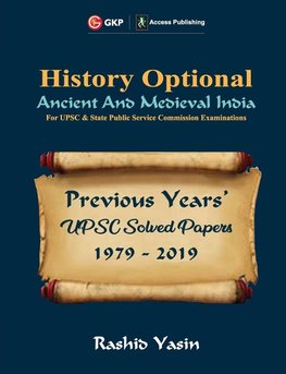 UPSC Previous Years' Solved Papers (1979-2019) - History Optional `Ancient & Medieval India'