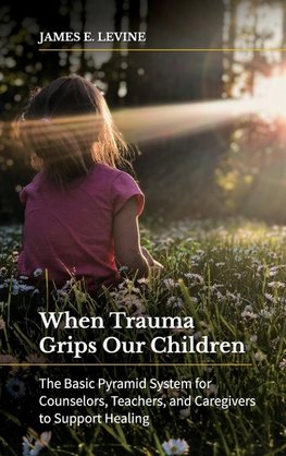 When Trauma Grips Our Children