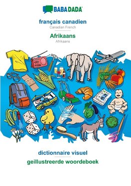 BABADADA black-and-white, français canadien - Afrikaans, dictionnaire visuel - geillustreerde woordeboek