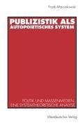 Publizistik als autopoietisches System