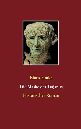 Die Maske des Trajanus