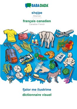 BABADADA black-and-white, shqipe - français canadien, fjalor me ilustrime - dictionnaire visuel