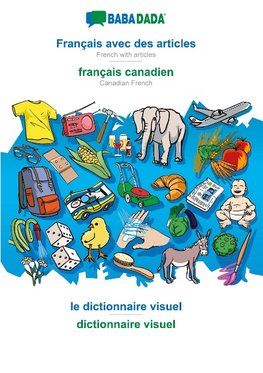 BABADADA black-and-white, Français avec des articles - français canadien, le dictionnaire visuel - dictionnaire visuel