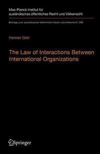 The Law of Interactions Between International Organizations