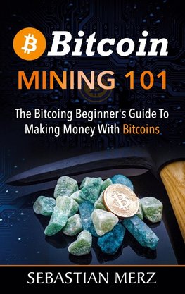 Bitcoin Mining 101