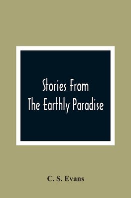 Stories From The Earthly Paradise