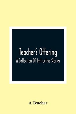 Teacher'S Offering