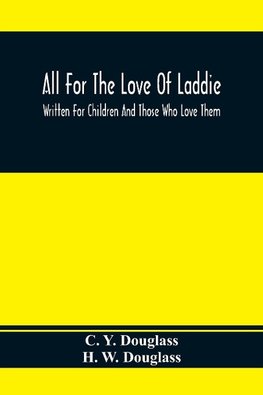 All For The Love Of Laddie