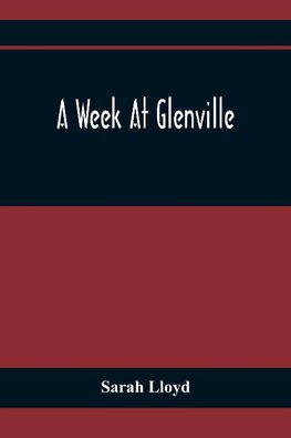 A Week At Glenville