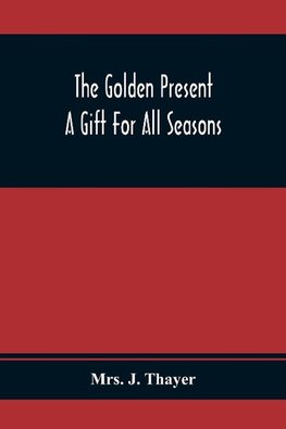 The Golden Present