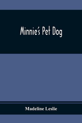 Minnie'S Pet Dog