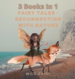 Fairy Tales - Reconnecting With Nature