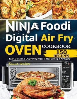 Ninja Foodi Digital Air Fry Oven Cookbook