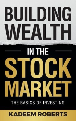 Building Wealth in the Stock Market