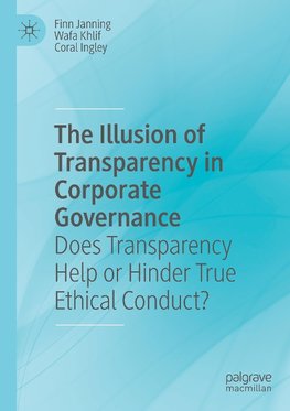 The Illusion of Transparency in Corporate Governance