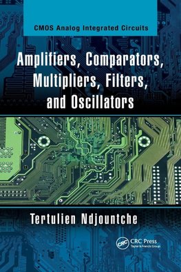 Amplifiers, Comparators, Multipliers, Filters, and Oscillators