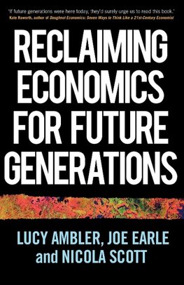 Reclaiming economics for future generations