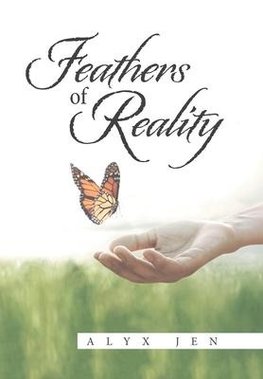 Feathers of Reality