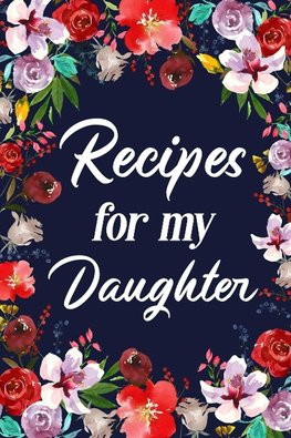 Recipes for My Daughter