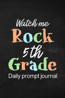 Watch Me Rock 5th Grade Daily Prompt Journal