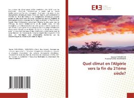 Quel climat en l'Algérie vers la fin du 21ème siècle?