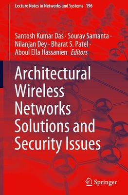 Architectural Wireless Networks Solutions and Security Issues