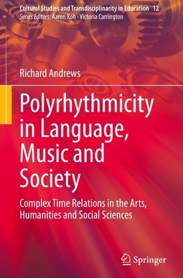 Polyrhythmicity in Language, Music and Society