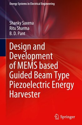 Design and Development of MEMS based Guided Beam Type Piezoelectric Energy Harvester