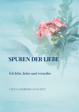 Spuren der Liebe