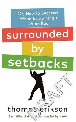 Surrounded by Setbacks