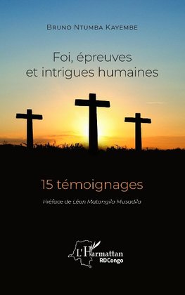 Foi, épreuves et intrigues humaines